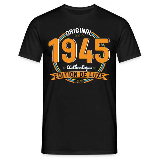 T-shirt Homme - Anniversaire 80 Ans - Original 1945 Authentique - noir