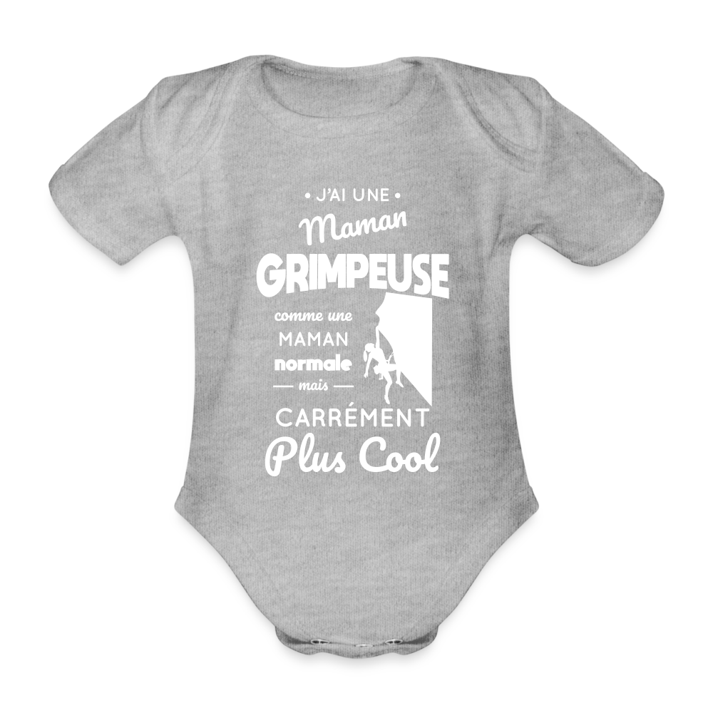 Body Bébé bio manches courtes - J'ai une maman grimpeuse - gris chiné