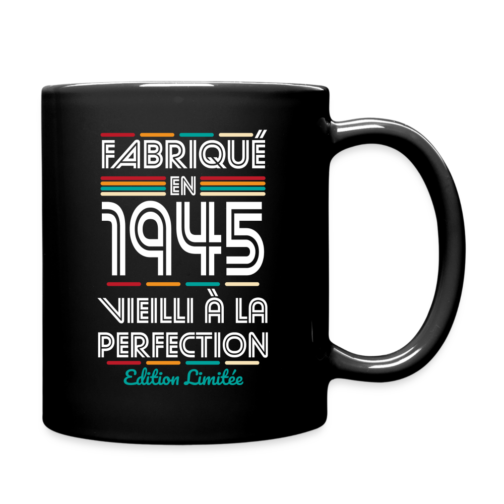 Mug uni - Anniversaire 80 Ans - Fabriqué en 1945 - noir