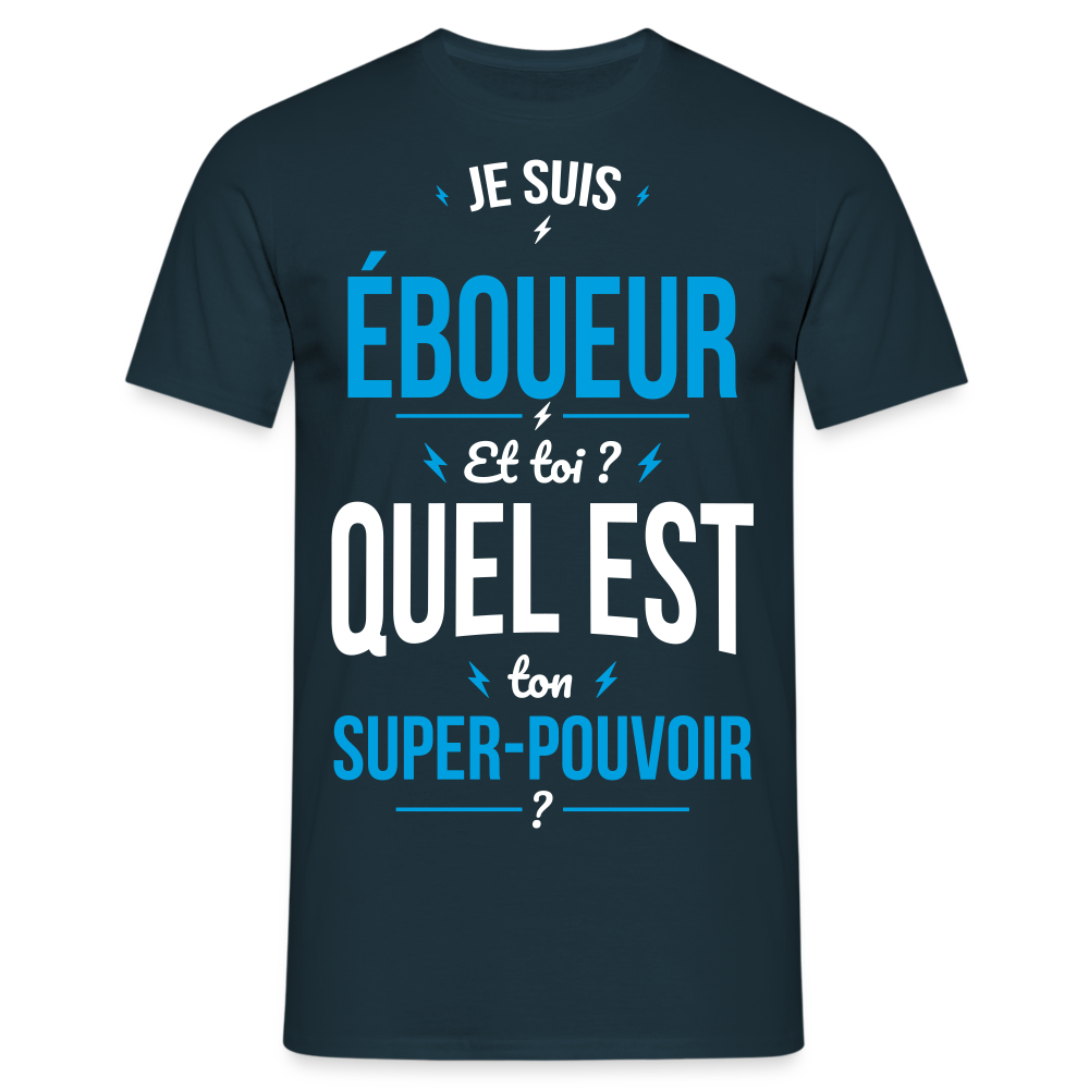 T-shirt Homme - Je suis éboueur - Super-pouvoir - marine