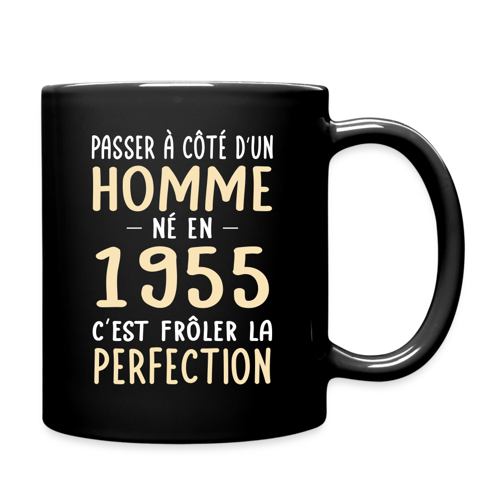 Mug uni - Anniversaire 70 Ans - Né en 1955 - Frôler la perfection - noir