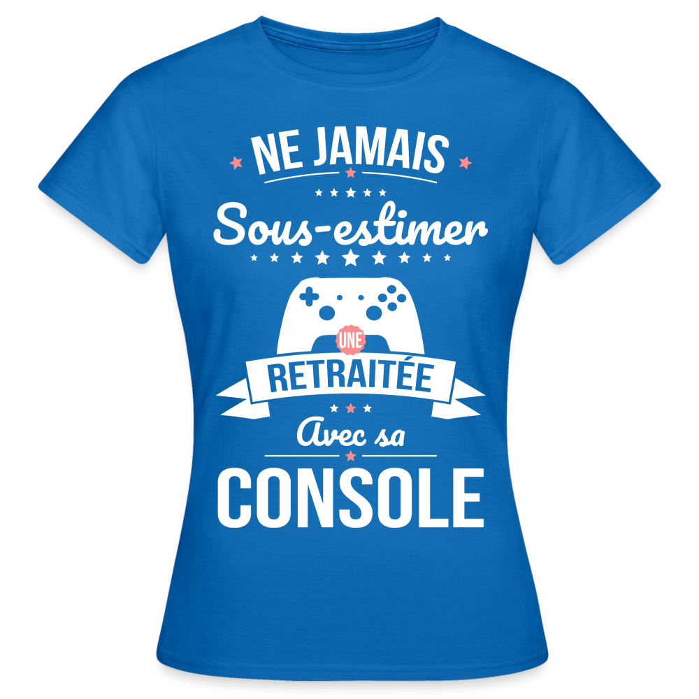 T-shirt Femme - Ne jamais sous-estimer une retraitée avec sa console - bleu royal