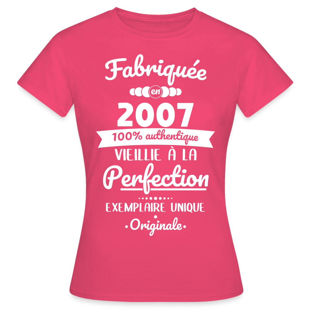 T-shirt Femme - Anniversaire 18 Ans - Fabriquée en 2007 - rose azalée