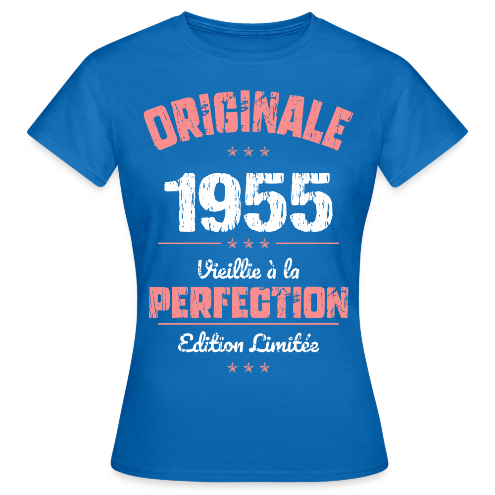 T-shirt Femme - Anniversaire 70 Ans - Originale 1955 - bleu royal