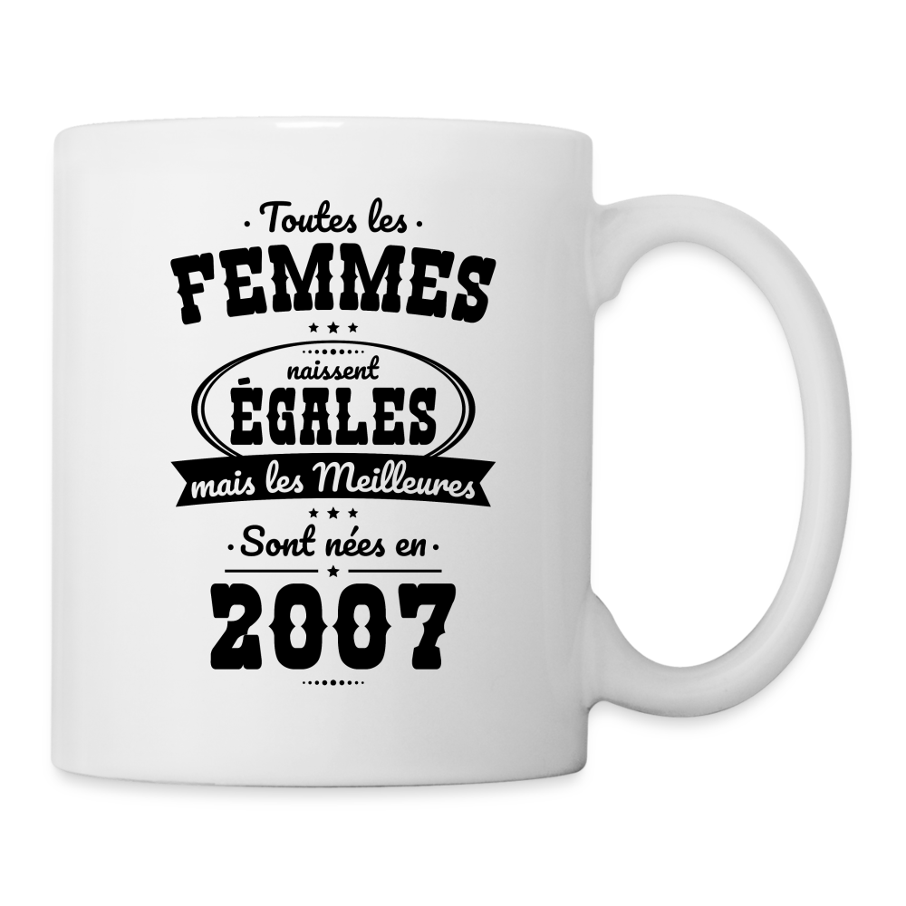 Mug blanc - Anniversaire 18 Ans - Les meilleures sont nées en 2007 - blanc