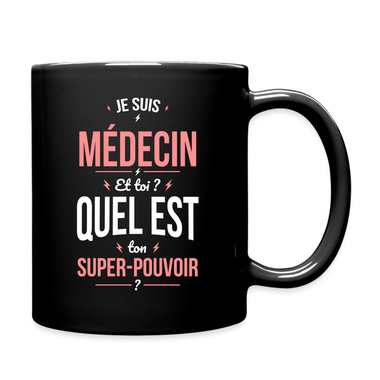 Mug uni - Je suis médecin - Super-pouvoir - noir