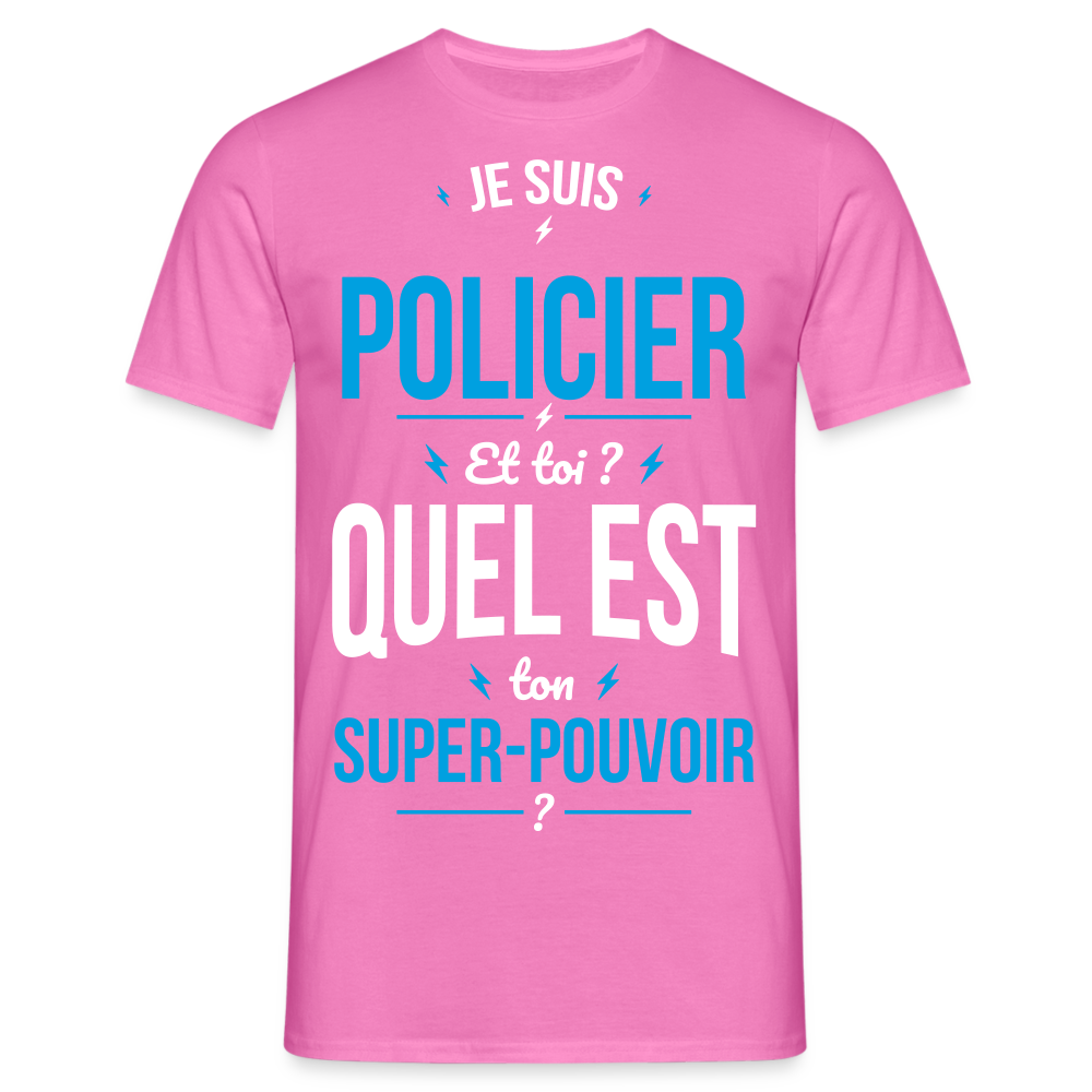 T-shirt Homme - Je suis policier - Super-pouvoir - rose