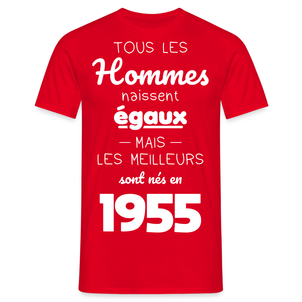 T-shirt Homme - Anniversaire 70 Ans - Les meilleurs sont nés en 1955 - rouge