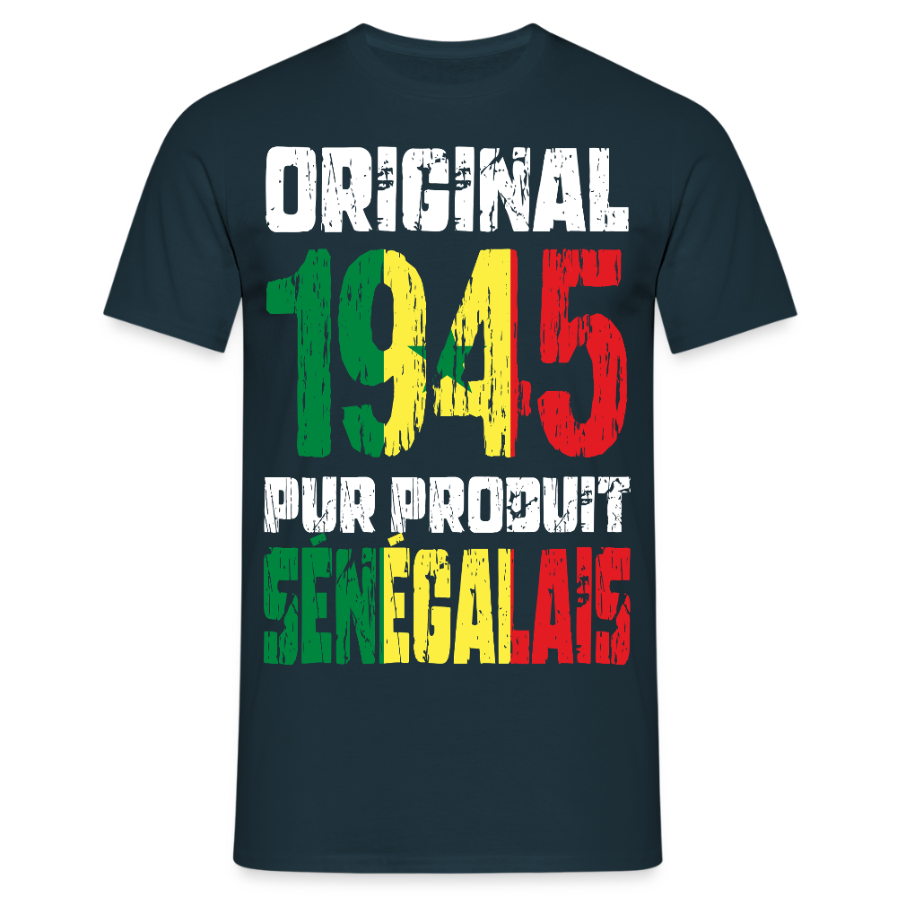 T-shirt Homme - Anniversaire 80 Ans - Original 1945 - Pur produit Sénégalais - marine