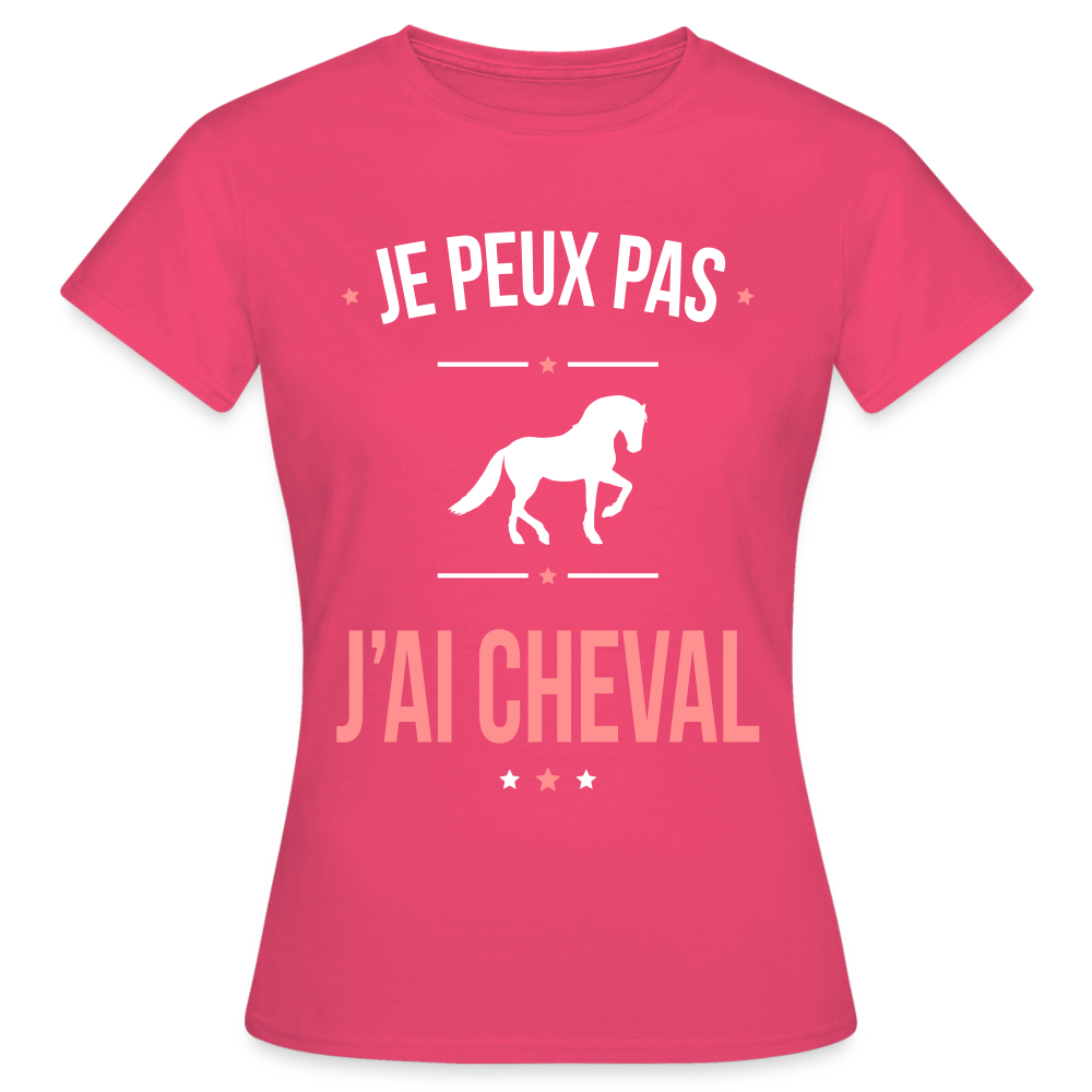 T-shirt Femme - Je peux pas j'ai Cheval - rose azalée