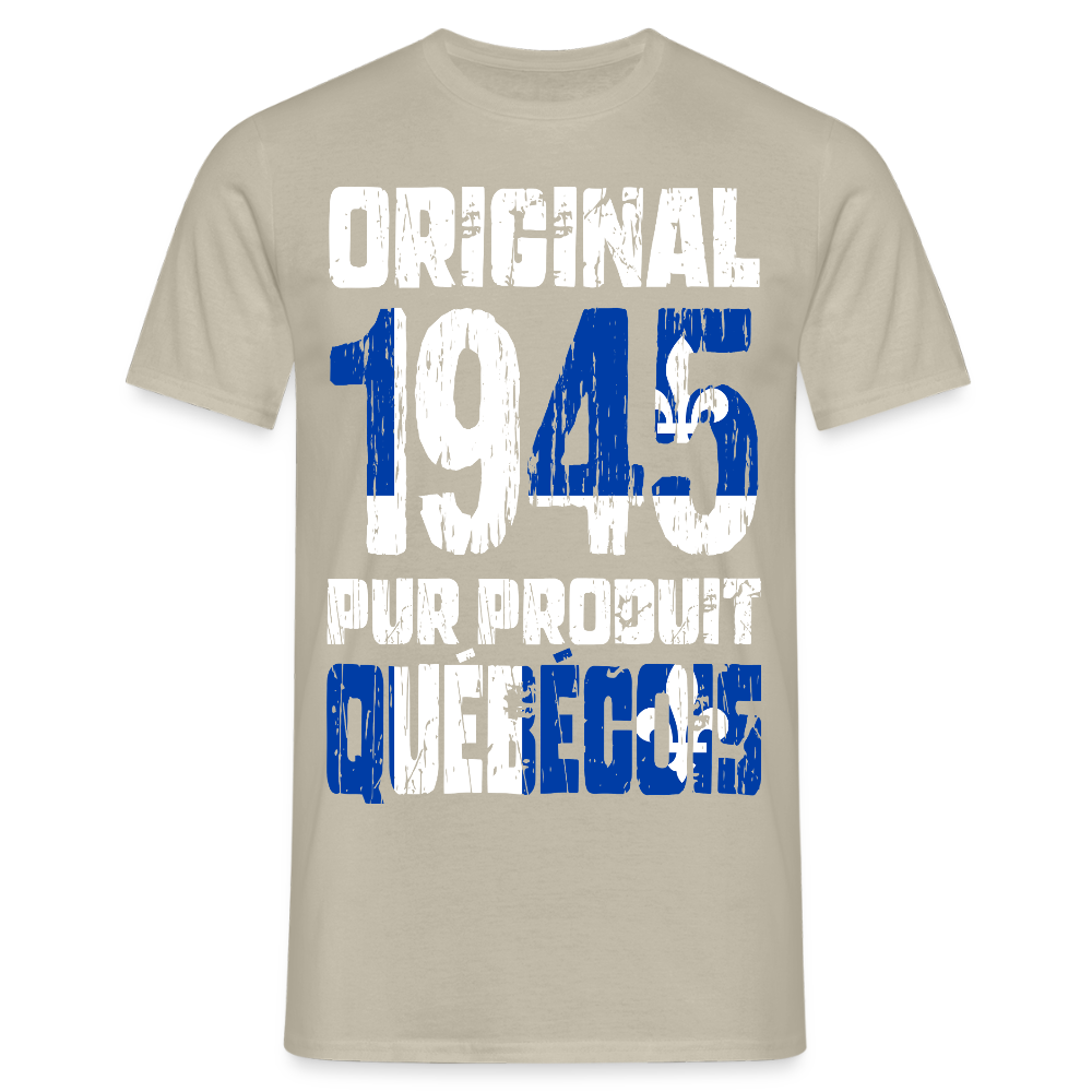 T-shirt Homme - Anniversaire 80 Ans - Original 1945 - Pur produit Québécois - beige sable