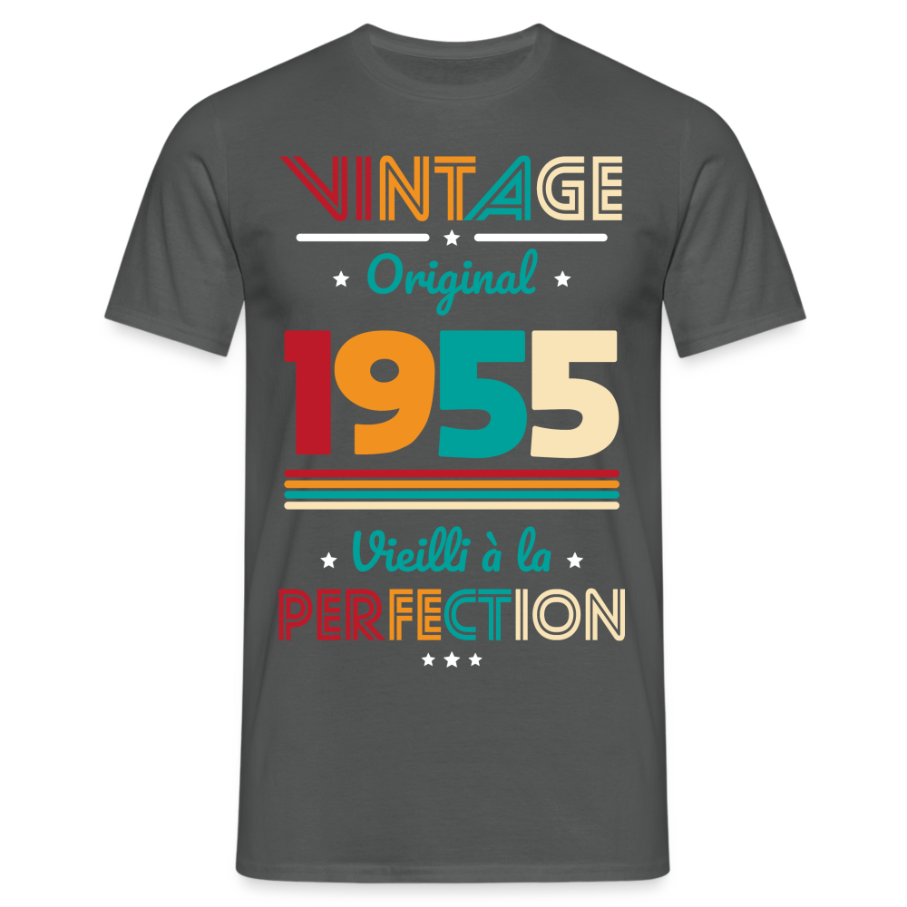 T-shirt Homme - Anniversaire 70 Ans - Vintage Original 1955 - charbon