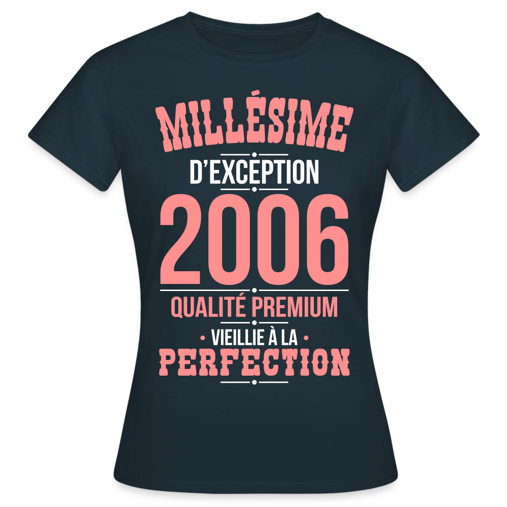 T-shirt Femme - Anniversaire 19 Ans - Millésime 2006 - marine