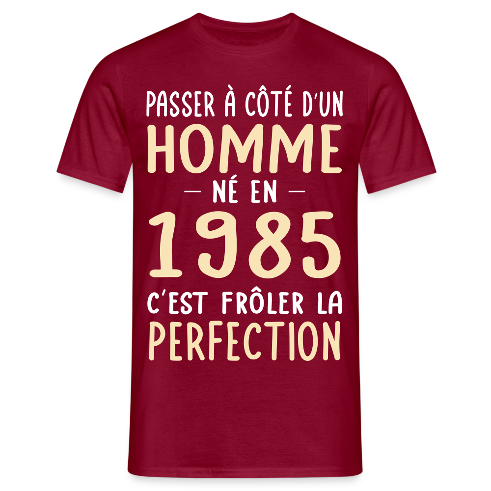 T-shirt Homme - Anniversaire 40 Ans - Né en 1985 - Frôler la perfection - rouge brique