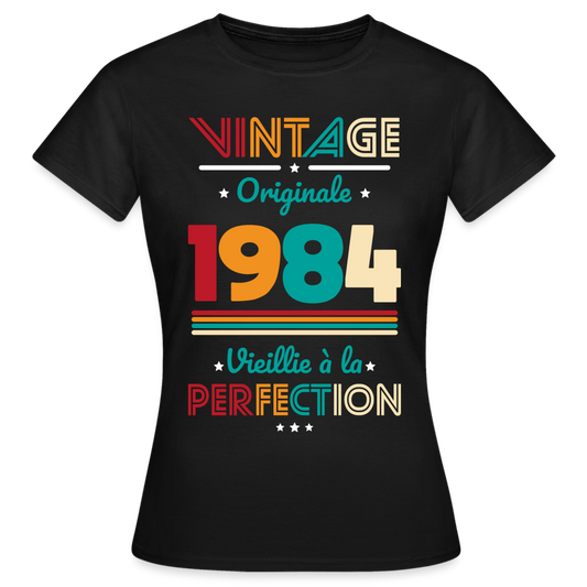 T-shirt Femme - Anniversaire 41 Ans - Vintage Originale 1984 - noir