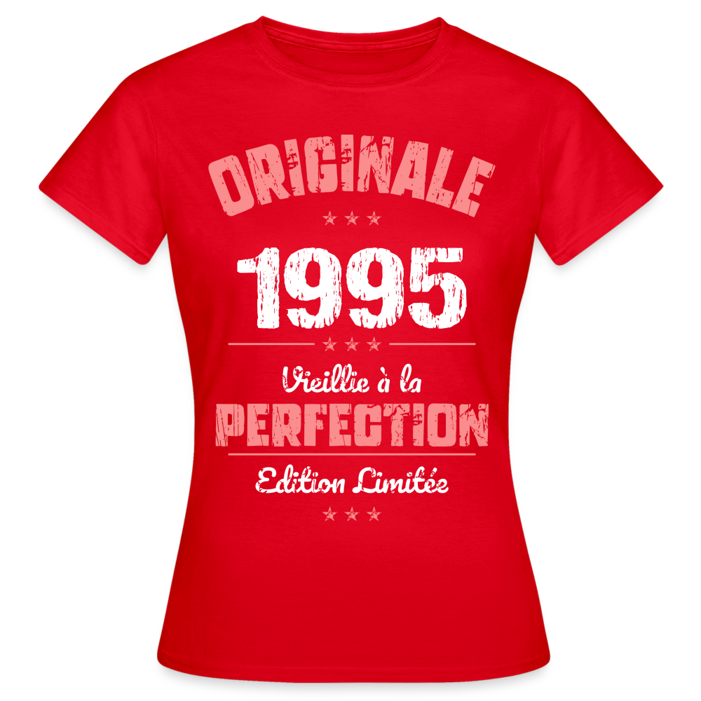 T-shirt Femme - Anniversaire 30 Ans - Originale 1995 - rouge