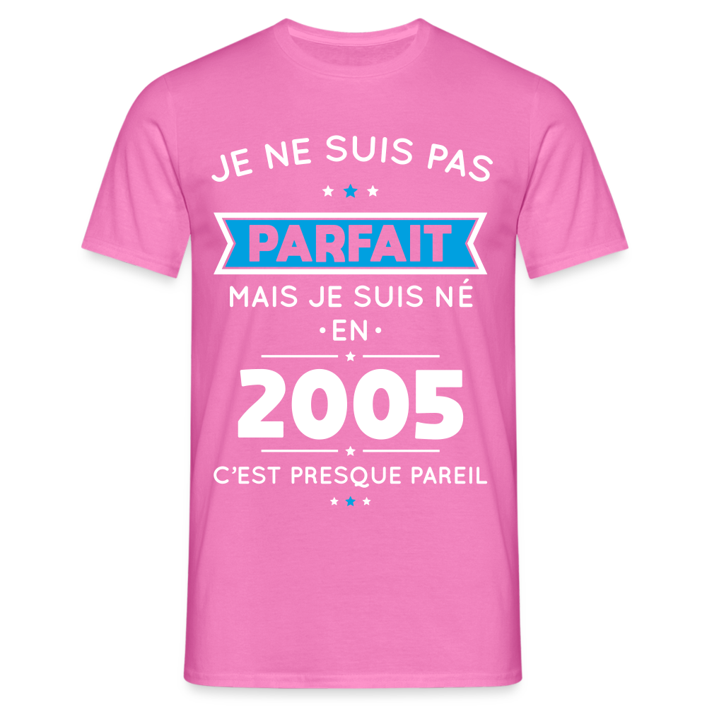 T-shirt Homme - Anniversaire 20 Ans - Pas parfait mais né en 2005 - rose