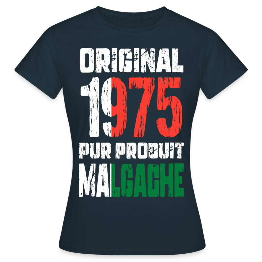 T-shirt Femme - Anniversaire 50 Ans - Original 1975 - Pur produit Malgache - marine