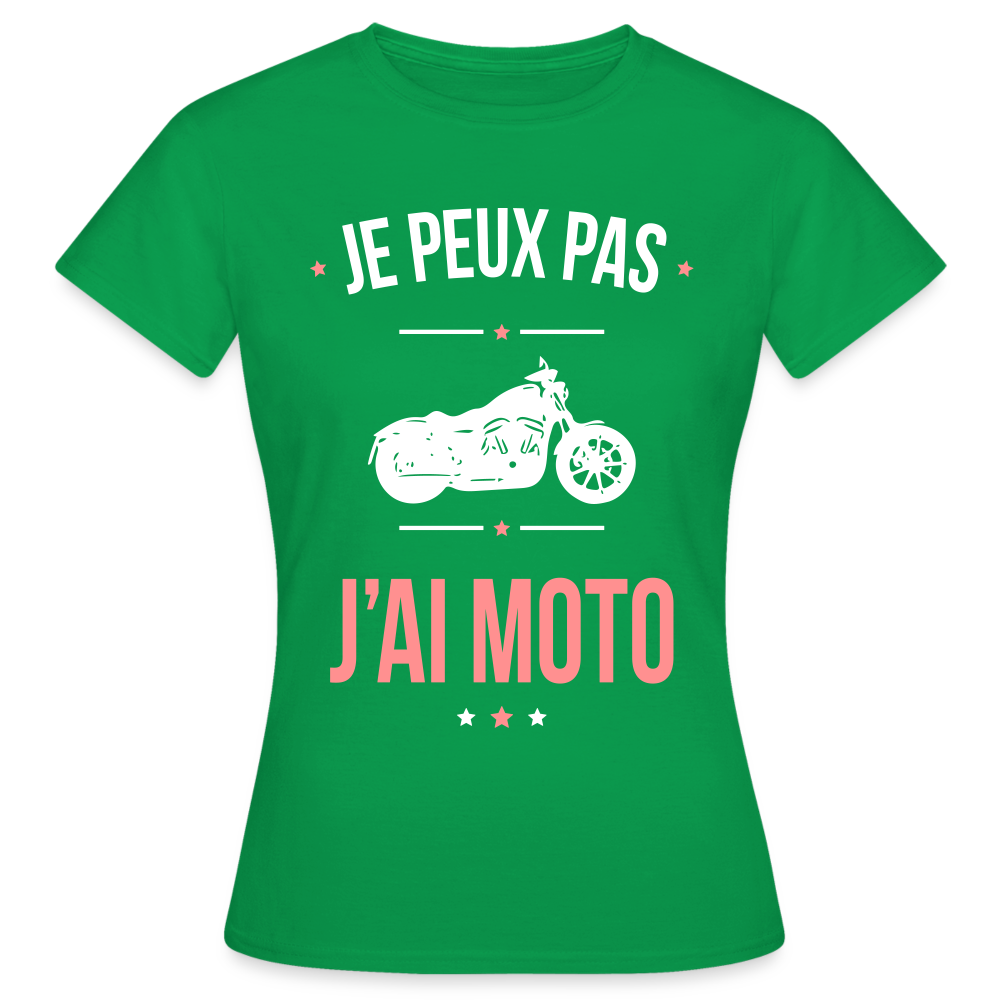 T-shirt Femme - Je peux pas j'ai Moto - vert