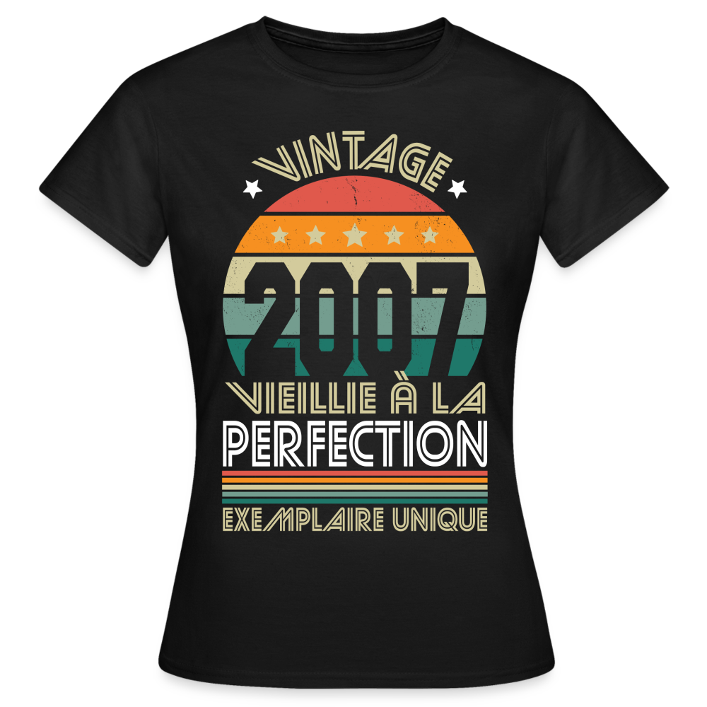 T-shirt Femme - Anniversaire 18 Ans - Vintage 2007 - noir