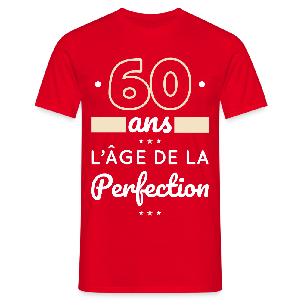 T-shirt Homme - 60 ans l'âge de la perfection - rouge