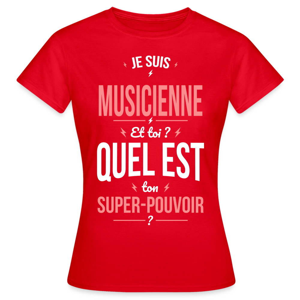 T-shirt Femme - Je suis musicienne - Super-pouvoir - rouge