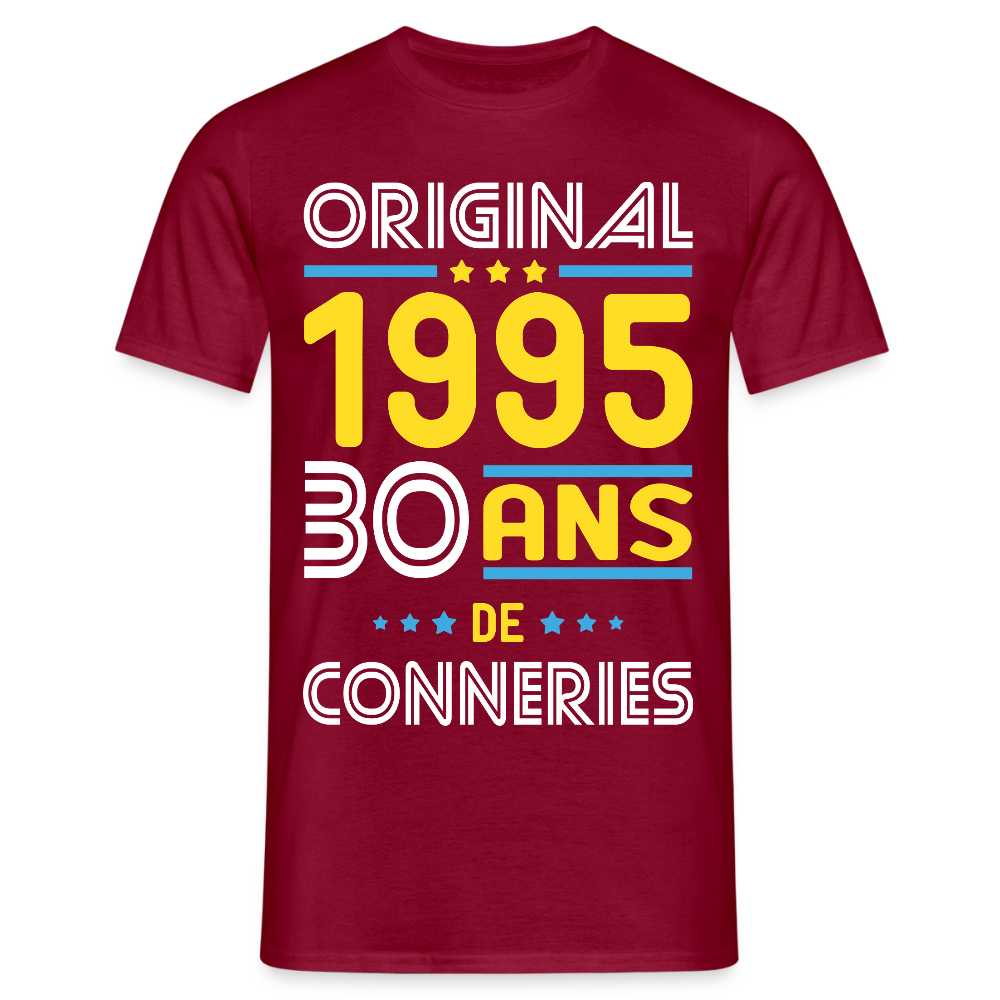 T-shirt Homme - Anniversaire 30 Ans - Original 1995 - Conneries - rouge brique