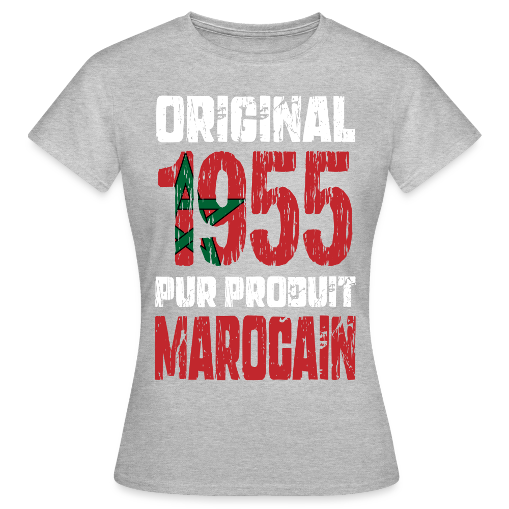 T-shirt Femme - Anniversaire 70 Ans - Original 1955 - Pur produit Marocain - gris chiné