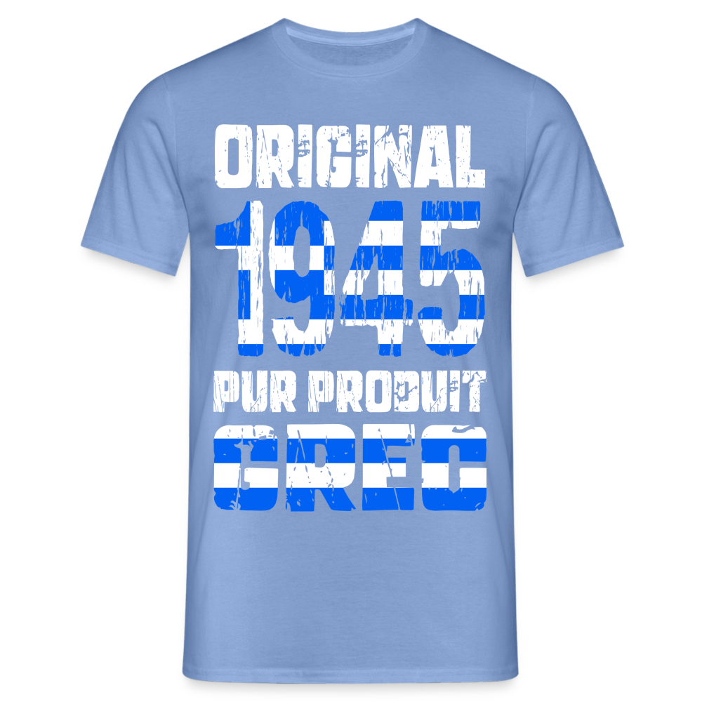 T-shirt Homme - Anniversaire 80 Ans - Original 1945 - Pur produit Grec - carolina blue