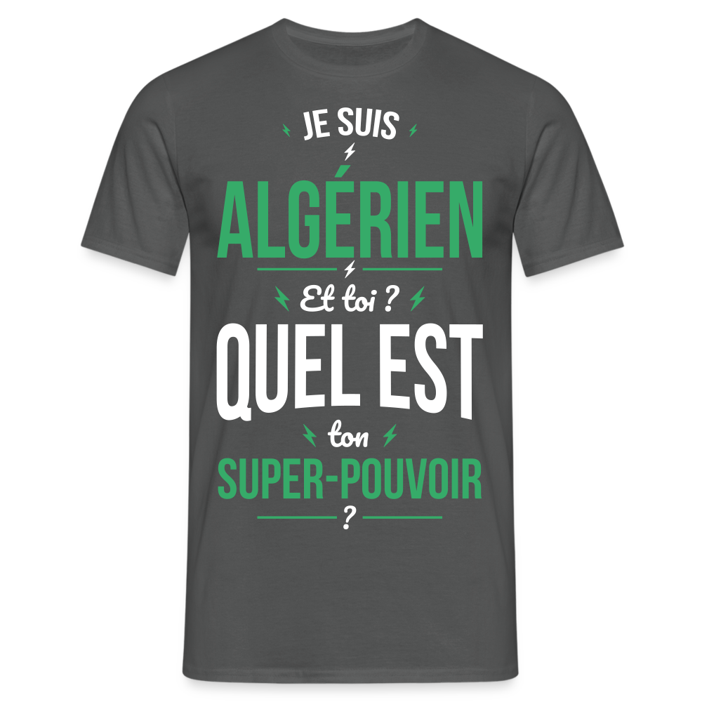 T-shirt Homme - Je suis Algérien - Super-pouvoir - charbon