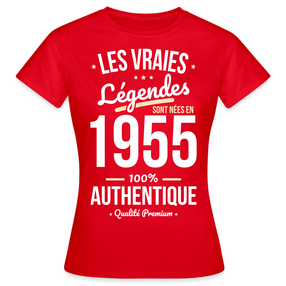 T-shirt Femme - Anniversaire 70 Ans - Les vraies Légendes sont nées en 1955 - rouge