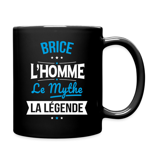 Mug uni - Brice - l'Homme - le Mythe - la Légende - noir