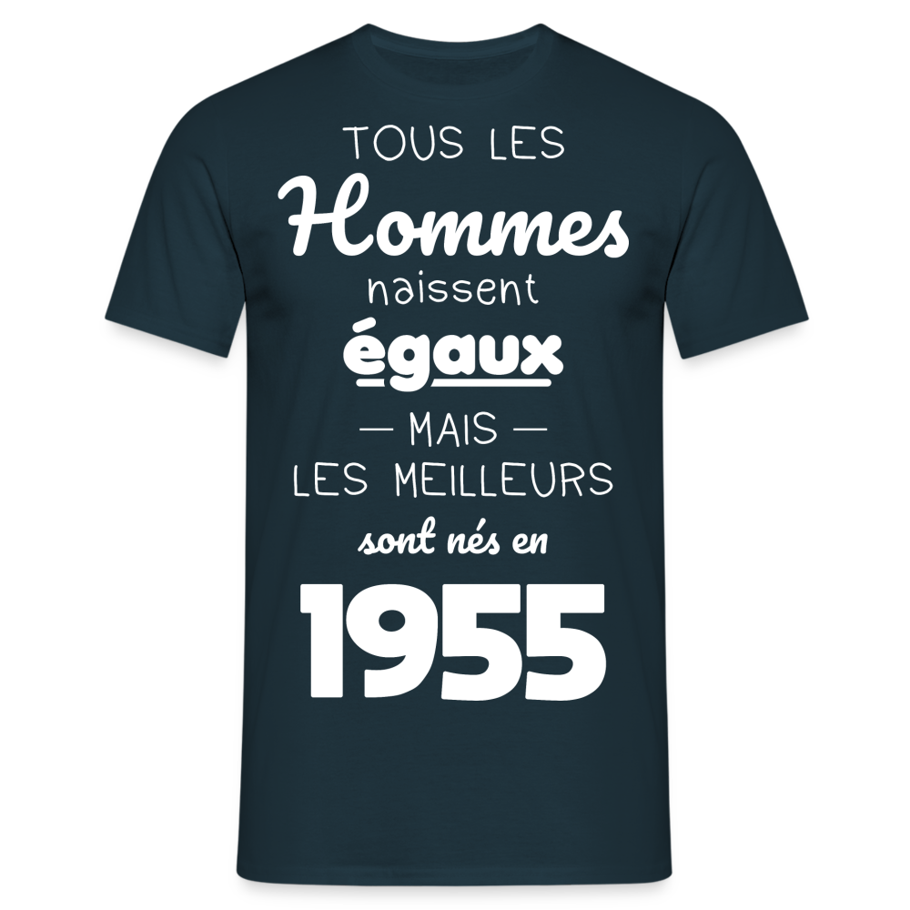 T-shirt Homme - Anniversaire 70 Ans - Les meilleurs sont nés en 1955 - marine