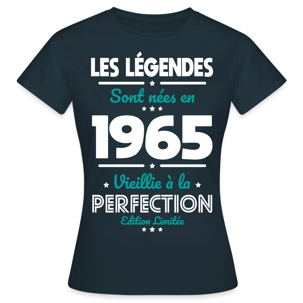 T-shirt Femme - Anniversaire 60 Ans - Les Légendes sont nées en 1965 - marine