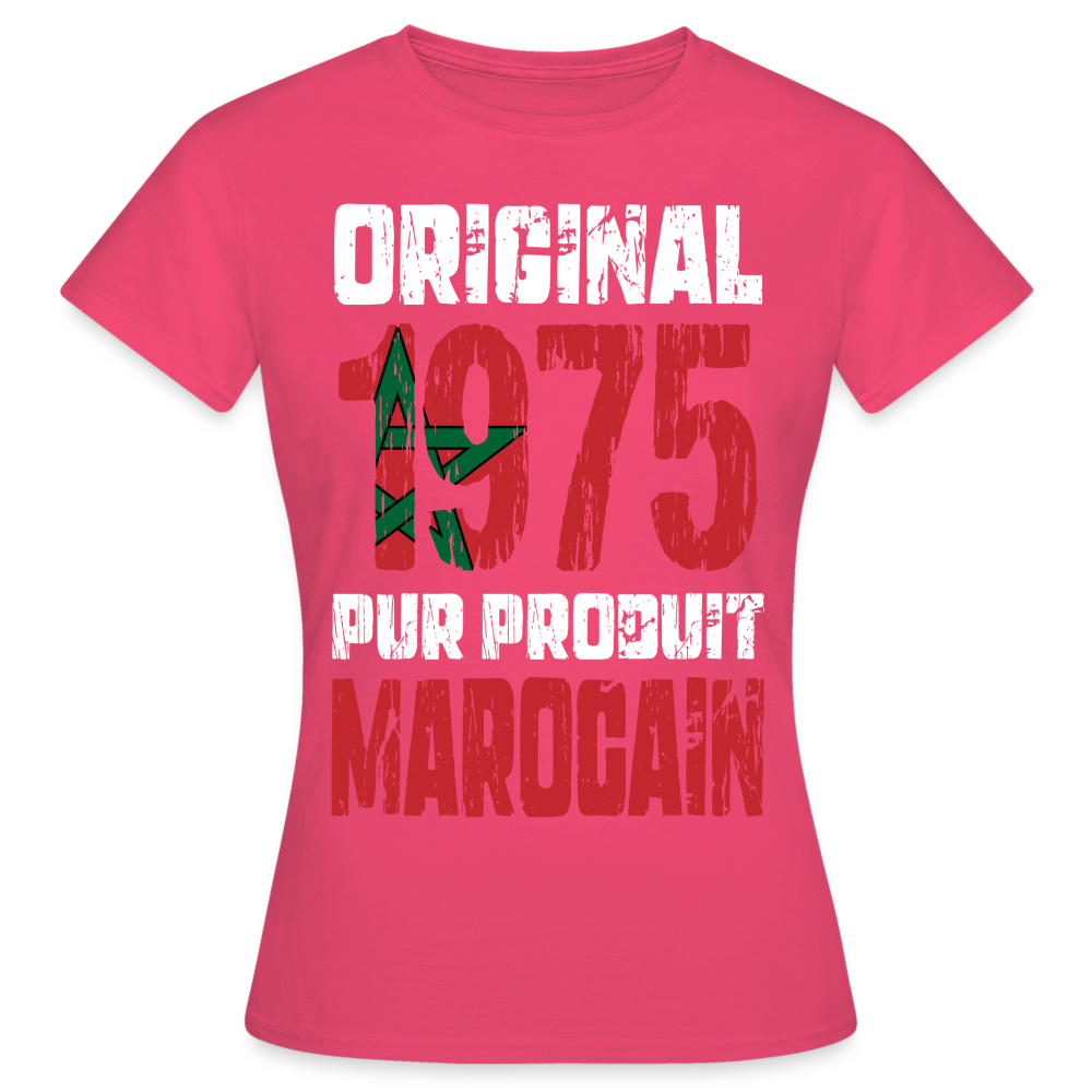 T-shirt Femme - Anniversaire 50 Ans - Original 1975 - Pur produit Marocain - rose azalée