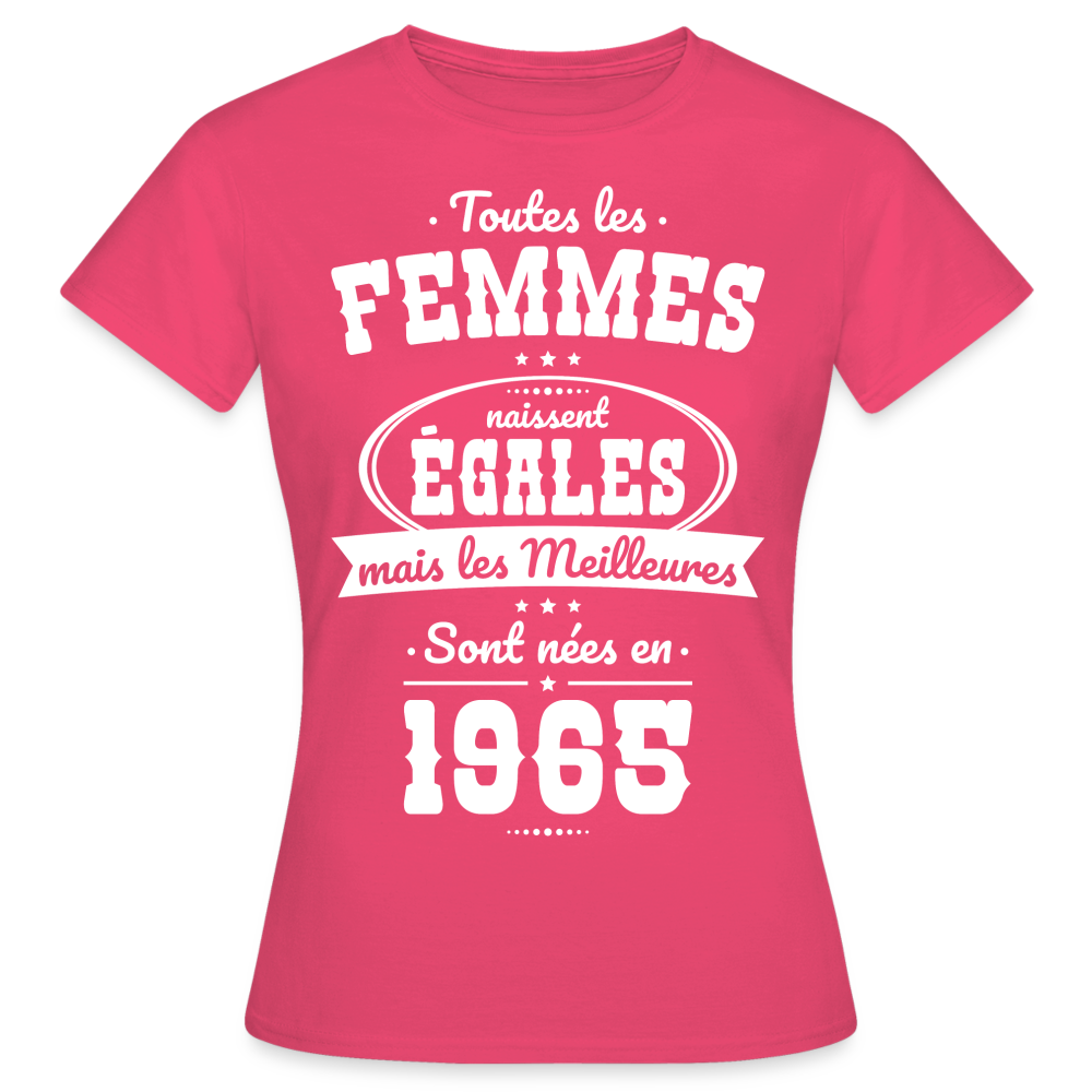 T-shirt Femme - Anniversaire 60 Ans - Les meilleures sont nées en 1965 - rose azalée