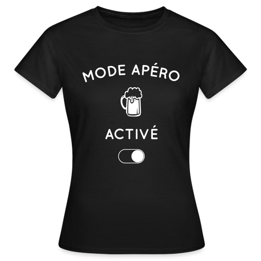 T-shirt Femme - Mode apéro activé - noir