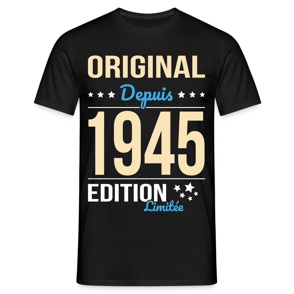 T-shirt Homme - Anniversaire 80 Ans - Original depuis 1945 - noir