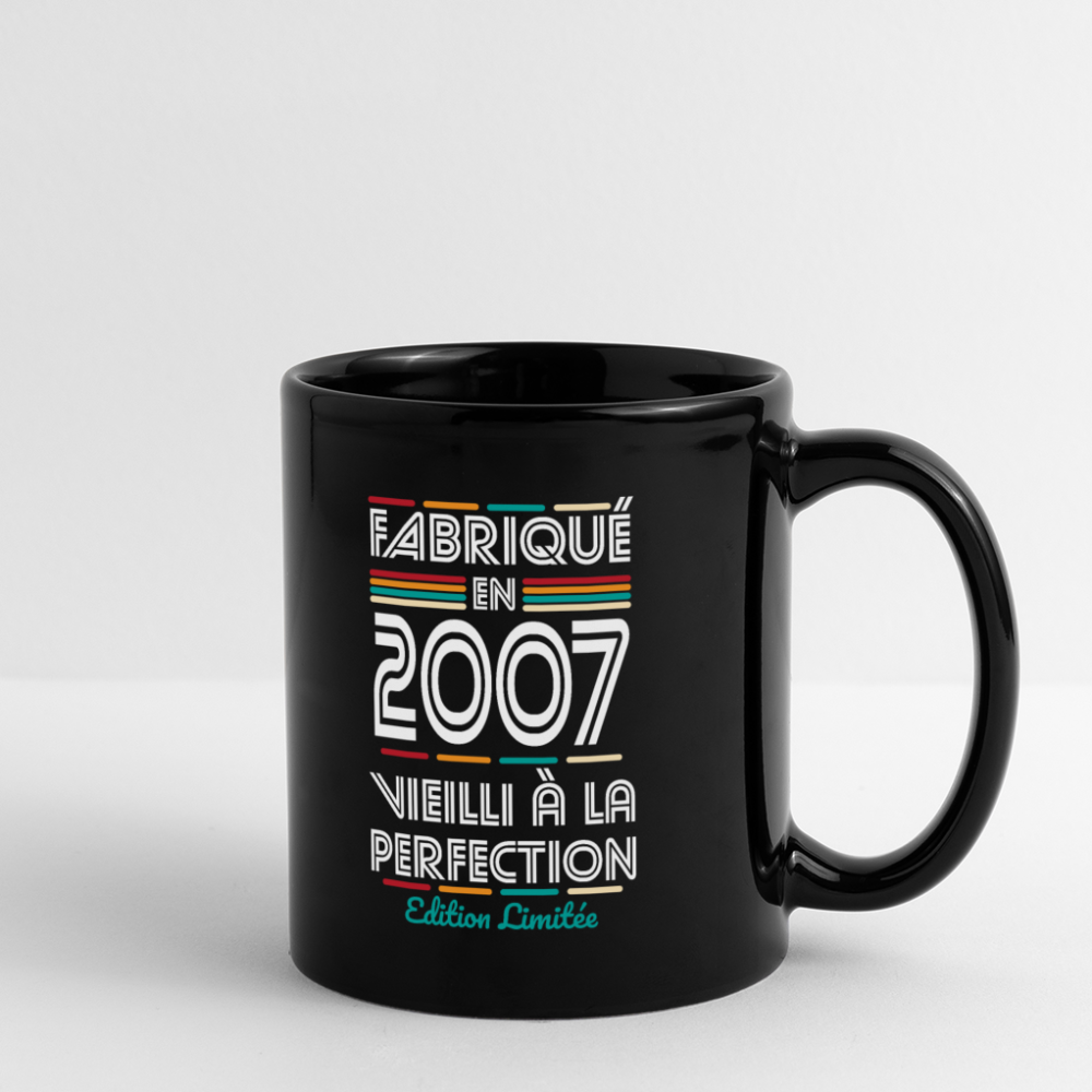 Mug uni - Anniversaire 18 Ans - Fabriqué en 2007 - noir