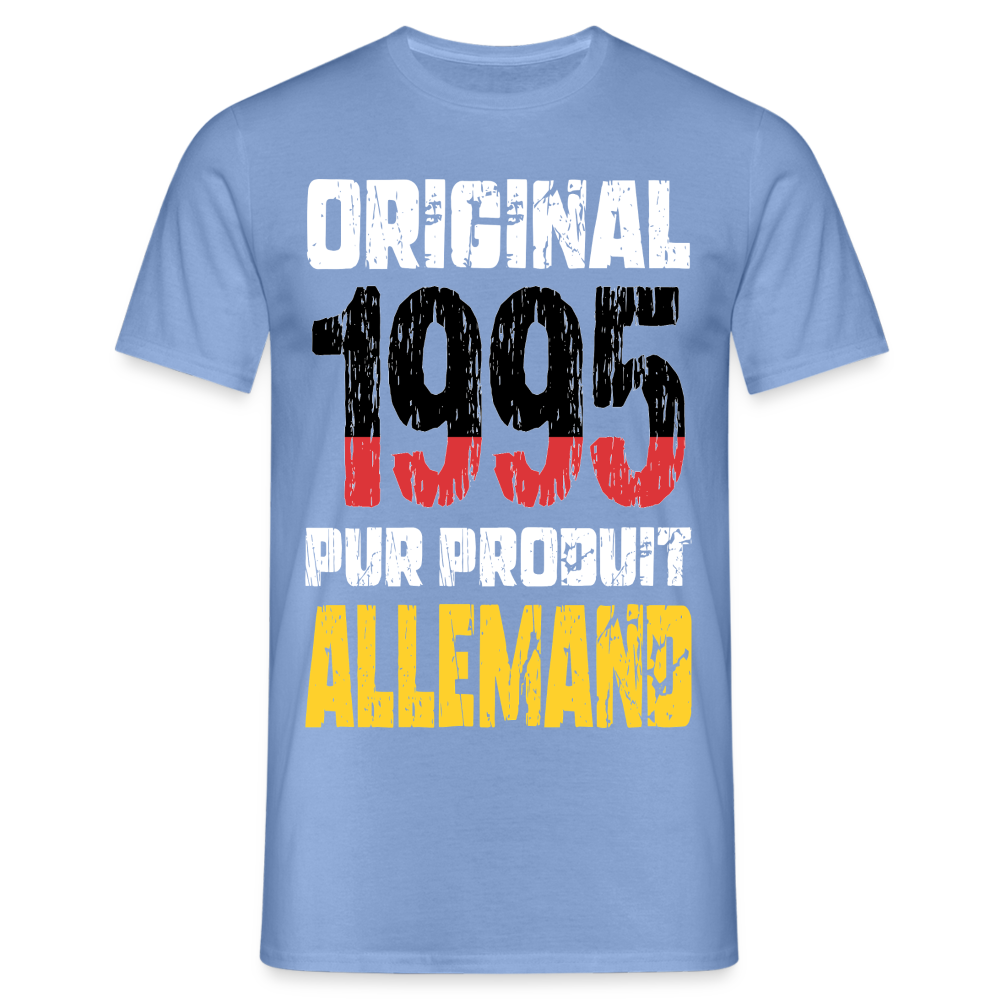 T-shirt Homme - Anniversaire 30 Ans - Original 1995 - Pur produit Allemand - carolina blue