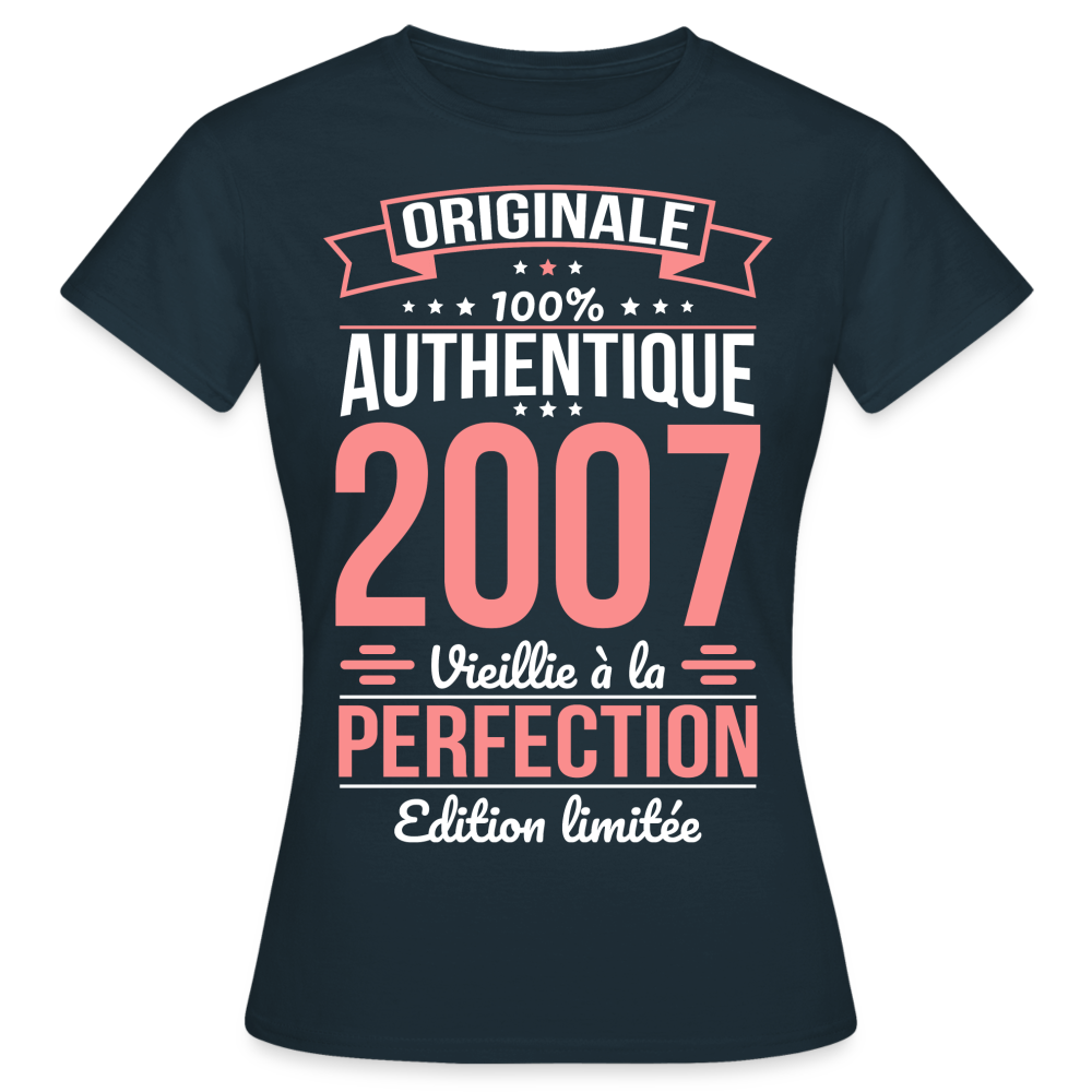 T-shirt Femme - Anniversaire 18 Ans - Originale 2007 - marine