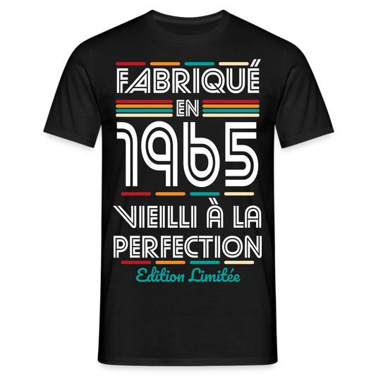 T-shirt Homme - Anniversaire 60 Ans - Fabriqué en 1965 - noir