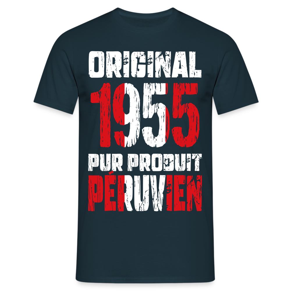 T-shirt Homme - Anniversaire 70 Ans - Original 1955 - Pur produit Péruvien - marine