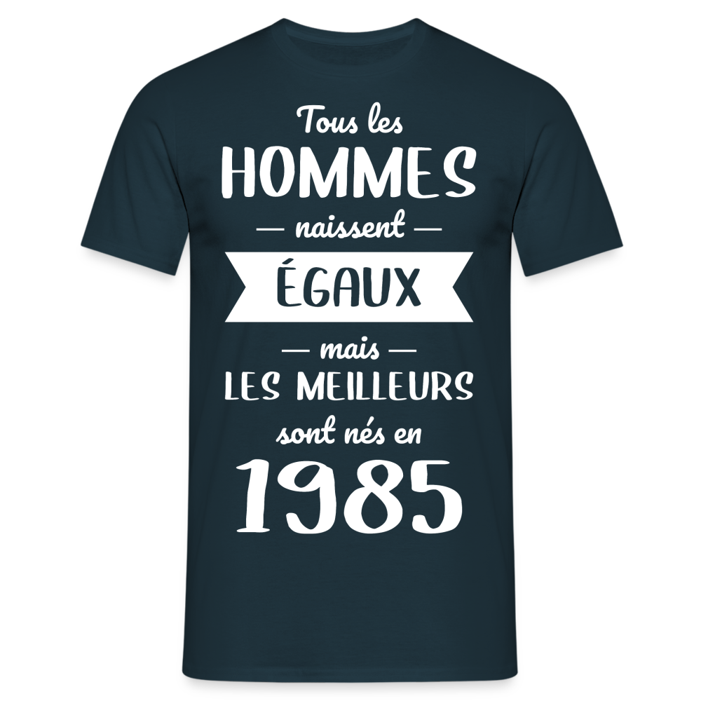 T-shirt Homme - Anniversaire 40 Ans - Les meilleurs sont nés en 1985 - marine