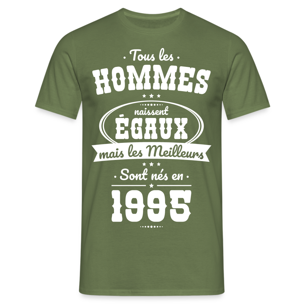 T-shirt Homme - Anniversaire 30 Ans - Les meilleurs sont nés en 1995 - vert militaire