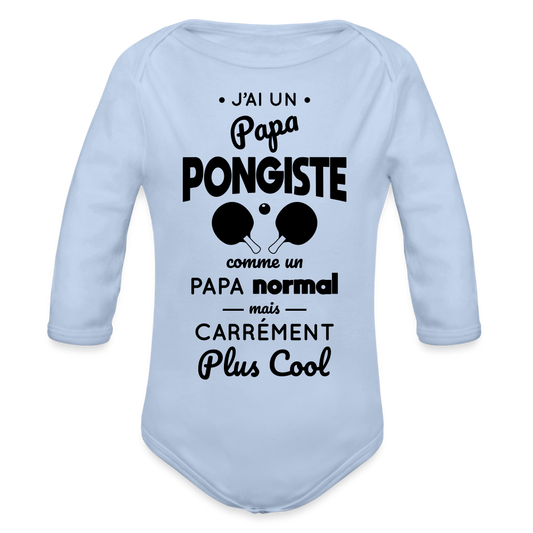 Body Bébé bio manches longues - J'ai un papa pongiste - ciel