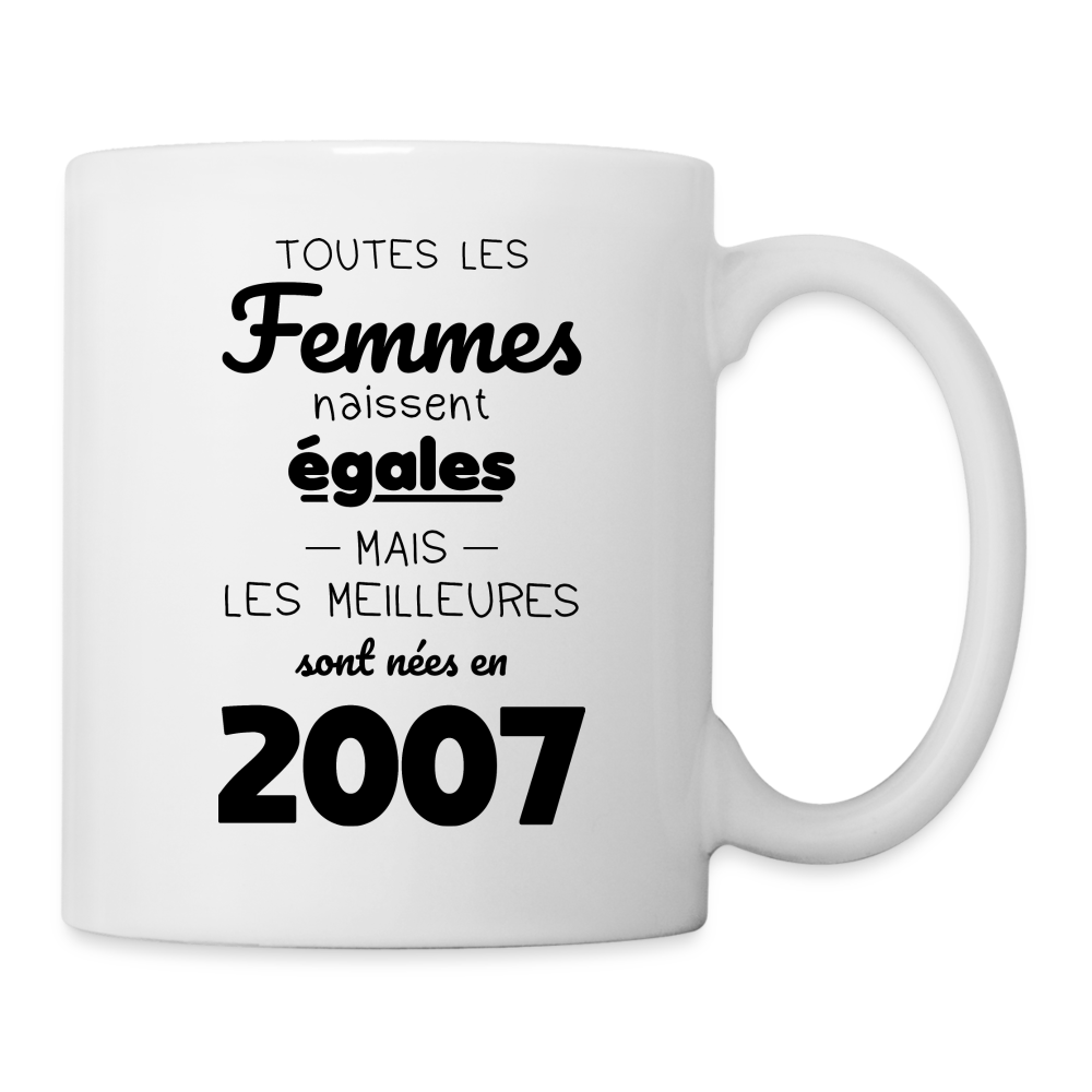 Mug blanc - Anniversaire 18 Ans - Les meilleures sont nées en 2007 - blanc