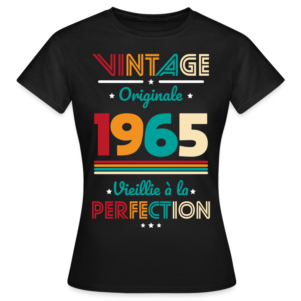 T-shirt Femme - Anniversaire 60 Ans - Vintage Originale 1965 - noir