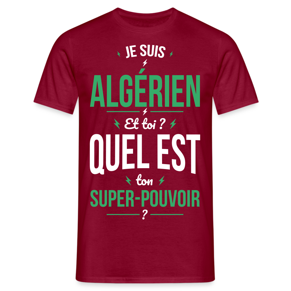 T-shirt Homme - Je suis Algérien - Super-pouvoir - rouge brique