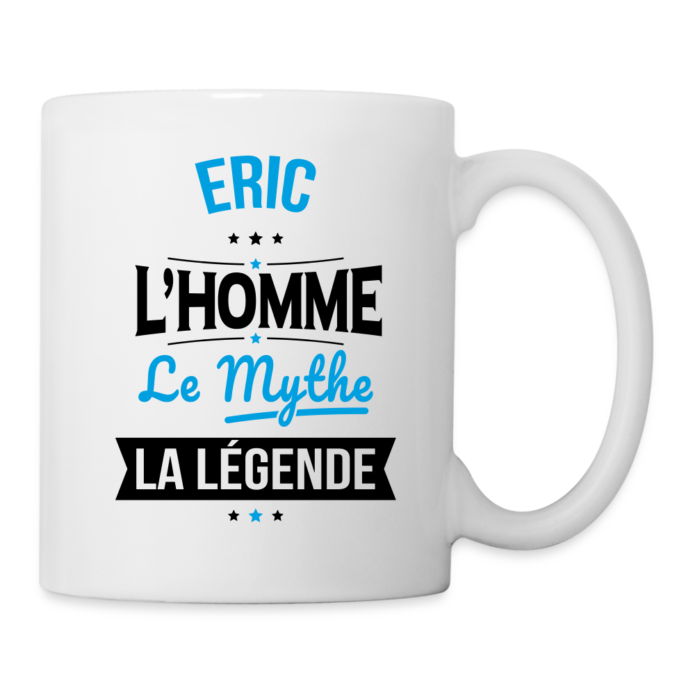 Mug blanc - Eric - l'Homme - le Mythe - la Légende - blanc